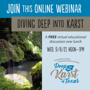 Text reads: join this online webinar - Diving deep into karst. A free virtual education discussion and lunch. Wed. 9/8 12 Noon - 1 PM